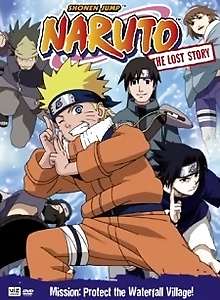 Naruto: The Lost Story - Mission: Protect the Waterfall Village