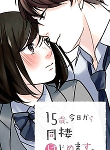 15-sai, Kyou kara Dousei Hajimemasu.