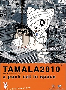 TAMALA2010: a punk cat in space